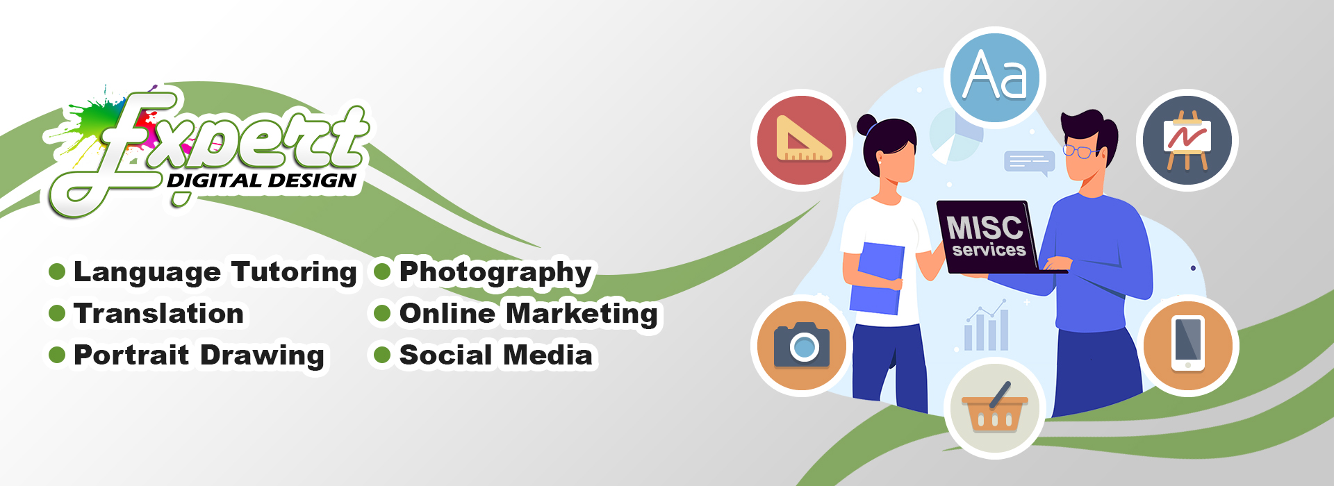 Expert Digital Design Miscellaneous business service offers Language Tutoring, Translation, Portrait Drawing, Photography, Online Marketing, and Social Media